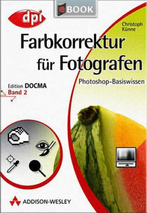Band 2: Farbkorrektur für Fotografen